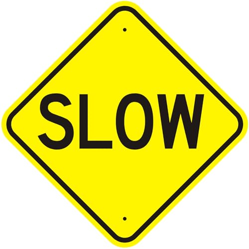 Slow Down Signs, 12
