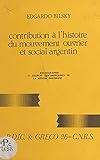  Contribution à l\'histoire du mouvement ouvrier et social argentin: Bibliographie et sources documentaires de la Région parisienne (French Edition)