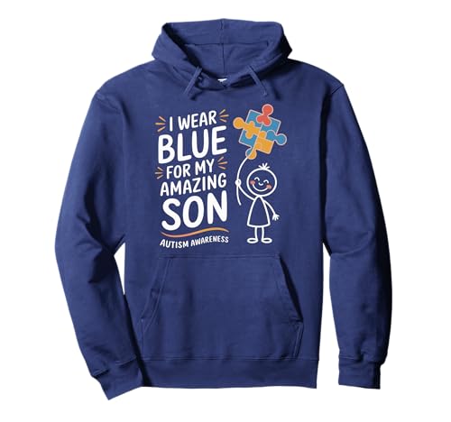 I Wear Blue For My Son Autism Awareness Mom Dad Parents Sudadera con Capucha