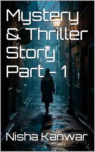 Mystery & Thriller Story Part - 1 (English Edition)