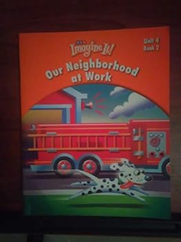 Unknown Binding Our Neighborhood At Work (Unit 4 Book 2, Unit 4 Book 2) Book