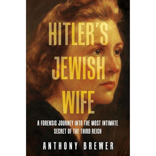 Hitler's Jewish Wife Audiolibro Por Anthony Brewer arte de portada