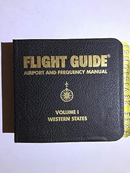 Spiral-bound Flight Guide Airport and Frequency Manual Volume 1 Western States Book