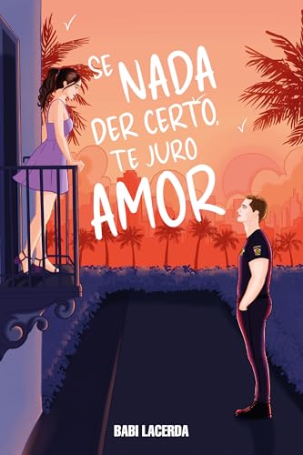 Se nada der certo, te juro amor