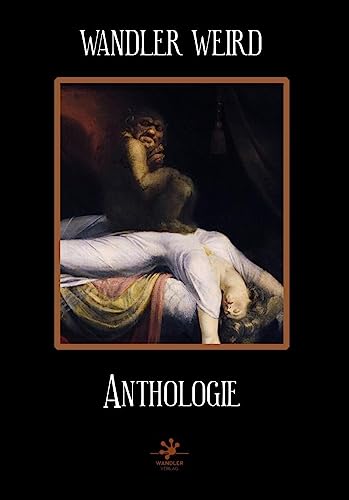 Bild: Wandler Weird Anthologie f�r 29,95 EUR bei amazon.de