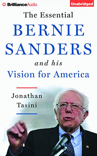 The Essential Bernie Sanders and His Vision for... 1511335874 Book Cover