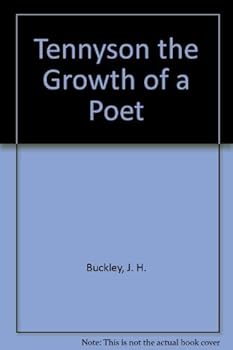 Paperback Tennyson the Growth of a Poet Book