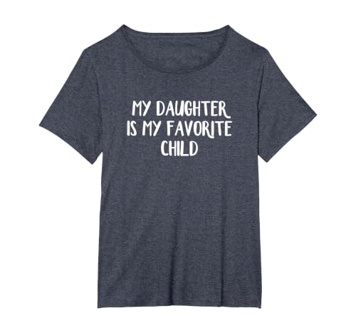 My Daughter is My Favorite Child T-Shirt, Women's Plus, Heather Blue, 2X
