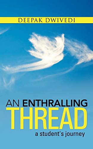 An Enthralling Thread: A Student's Journey