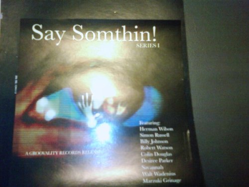 Say Somthin! Series I