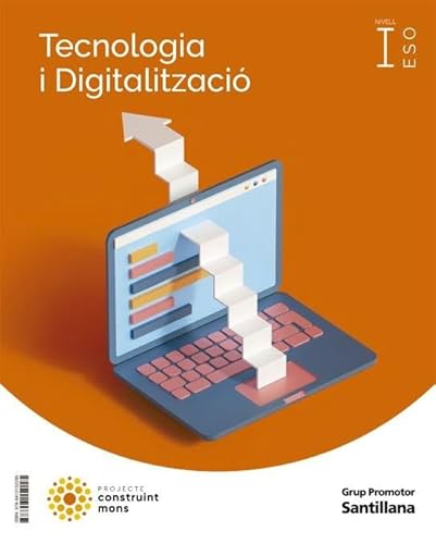 TECNOLOGIA I DIGITALITZACIO I ESO CONSTRUINT MONS - 9788413152295