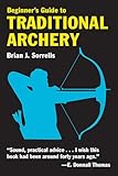 Beginner's Guide to Traditional Archery
