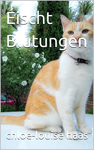 Éischt Blutungen (Luxembourgish Edition)