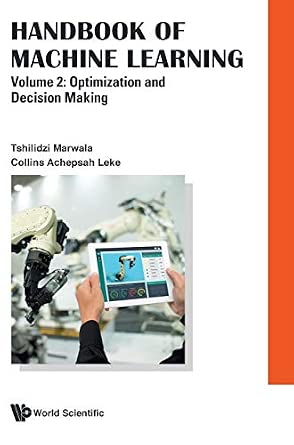 Handbook Of Machine Learning - Volume 2: Optimization And Decision Making-Wow! eBook