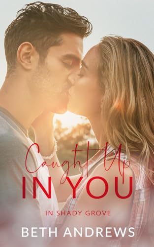 Caught Up in You (In Shady Grove)