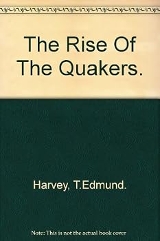 Hardcover The Rise of the Quakers Book