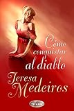 Como conquistar al diablo (Spanish Edition)