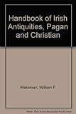  Handbook Of Irish Antiquities