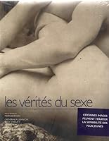 Les Verites du Sexe: Archives du Kinsey Institute for Research in Sex Gender and Reproduction Bloomington Indiana USA 2862343595 Book Cover