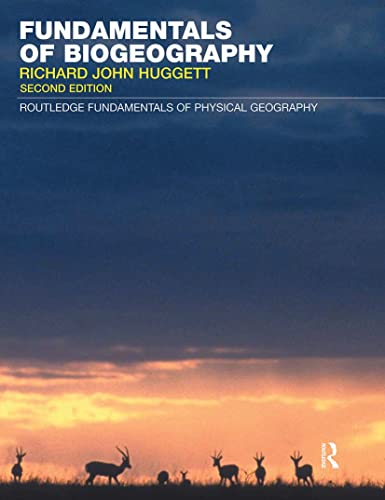 Fundamentals Of Biogeography (Routledge Fundamentals Of Physical Geography)