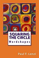 Squaring the Circle: Wordshapes 1517584868 Book Cover