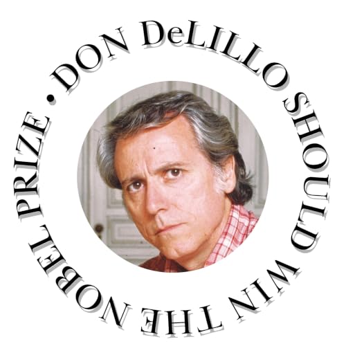 Don DeLillo Should Win the Nobel Prize Titelbild