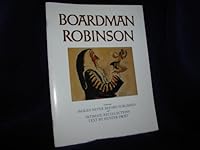 Boardman Robinson: Featuring intimate recollections and images never before published 0960357823 Book Cover