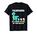 Dinosaurs Teachersaurus Like A Normal Teacher T-Shirt