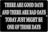 XingFox Letrero de metal sarcástico divertido para decoración de pared, bar, Buenos días, malos días, 8 x 12 pulgadas
