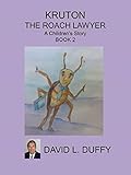 KRUTON: THE ROACH LAWYER