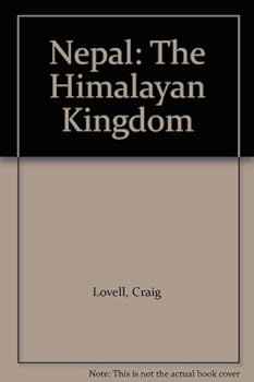 Nepal: The Himalayan Kingdom