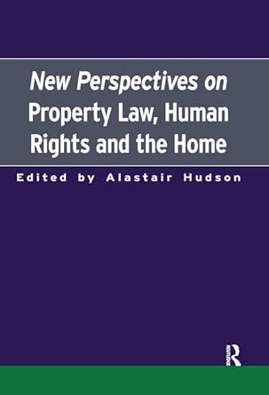 New Perspectives on Property Law: Human Rights and the Family Home book cover