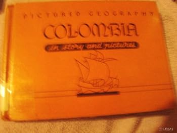 Hardcover ...Colombia in Story and Pictures Book