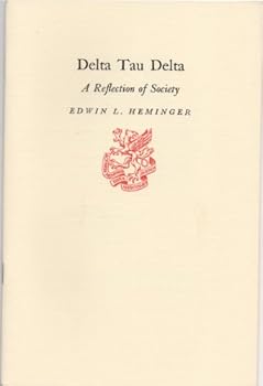 Paperback Delta Tau Delta: A reflection of society (Newcomen publication) Book