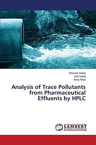 Analysis of Trace Pollutants from Pharmaceutica... 3659715352 Book Cover