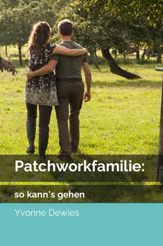 Patchworkfamilie:: so kann's gehen