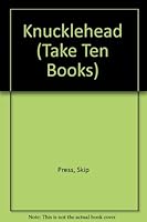 Knucklehead 0606115404 Book Cover