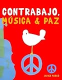 Contrabajo, Música & Paz: 10 Piezas Fáciles para Contrabajo Libro para Principiantes