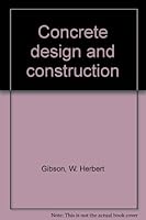 Concrete design and construction B0007E9532 Book Cover