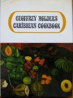Geoffrey Holder's Caribbean Cookbook 0670336629 Book Cover