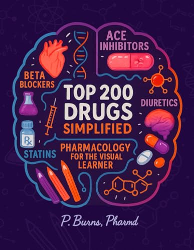 Top 200 Drugs Simplified: Pharmacology Coloring Book & Study Guide: