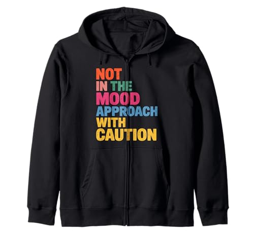 Not In The Mood Approach With Caution ��� - �W�b�v�p�[�J�[