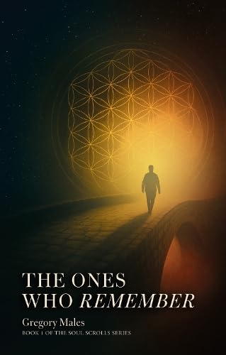 The Ones Who Remember: 1 (The Soul Scrolls)
