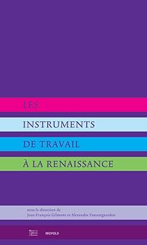 Paperback Les Instruments de Travail a la Renaissance [French] Book