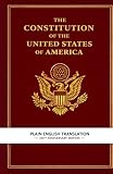 The Constitution of the United States of America Plain English Translation: The 250th Anniversary Edition