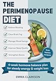 The Perimenopause Diet: Real Food Strategies to Relieve Bloating, Boost Energy, and Balance Hormones—Without Dieting (The Perimenopause Relief Series: Wellness for Midlife Women)