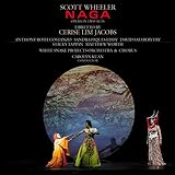 Scott Wheeler : Naga. Roth Costanzo, Piques Eddy, Salsbery Fry, Tappan, Worth, Kuan. [Import]