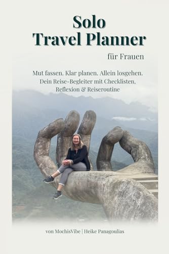 Solo Travel Planner für Frauen: Dein persönlicher Planer für unvergessliche Alleinreisen