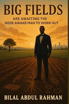 Paperback Big Fields are awaiting the Wide Awake Man to Work Out Book