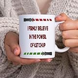 I Believe Ketchup Humor Gift - Tomato Sauce Bottle Design - Birthday Present for Aunts - 11 Oz White Ceramic Coffee Mug 66069 -  Kagrun Eydis